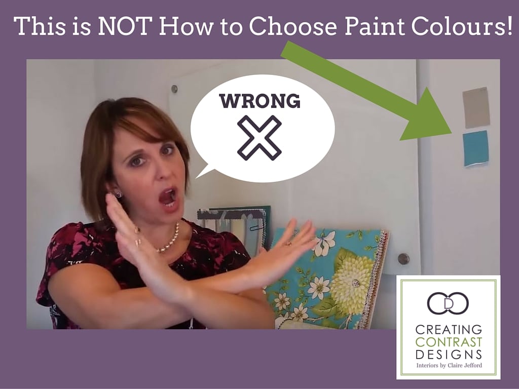 This is NOT how to Choose Paint Colours!