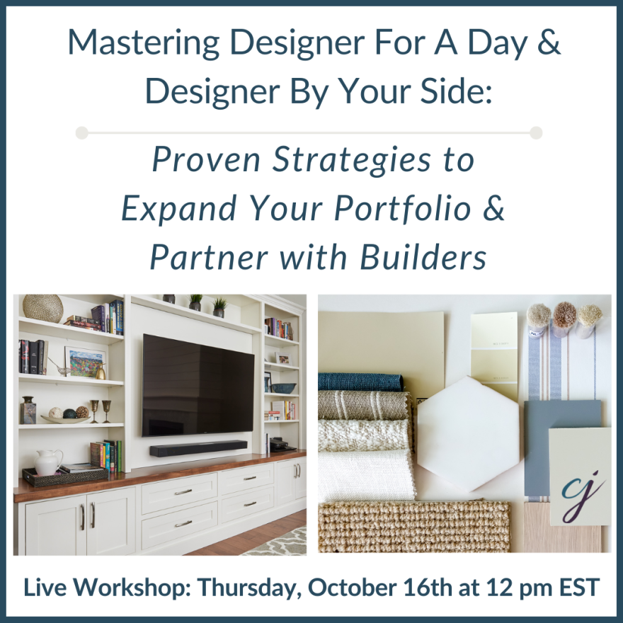 Mastering Designer for a Day & Designer by Your Side: Proven Strategies to Expand Your Portfolio and Partner with Builders